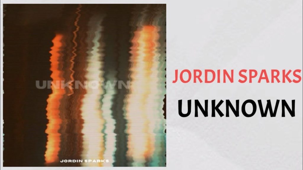 Jordin Sparks - Unknown