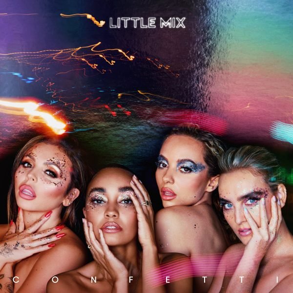 Little Mix, ‘Confetti’ è il titolo del nuovo album