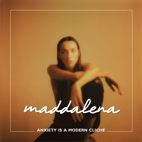 Anxiety Is A Modern Cliché: Il video del brano di Maddalena