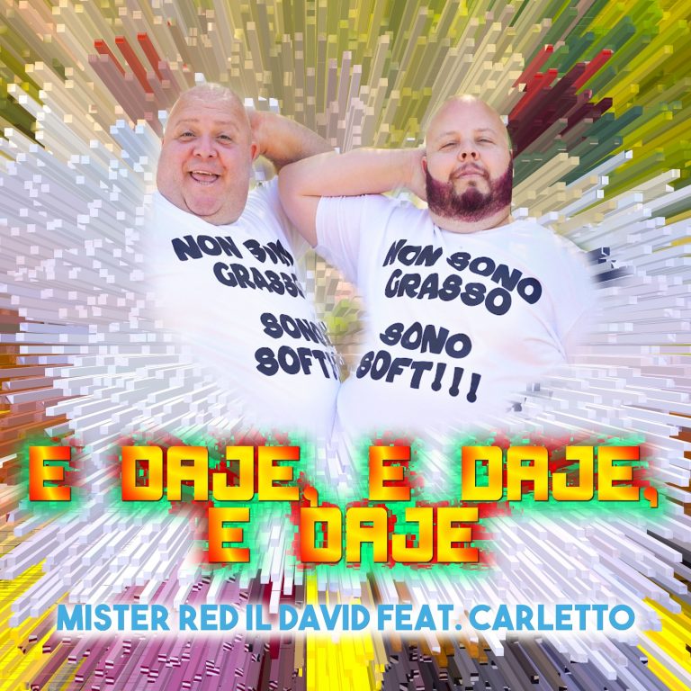 Mr.Red e Carletto: esce il nuovo videoclip “E daje, e daje, e daje”