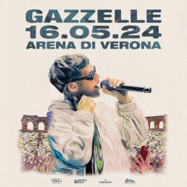 Gazzelle annuncia oggi il suo primo concerto all’Arena di Verona, in programma il 16 maggio 2024