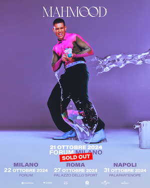Mahmood sold out in 24 ore raddoppia al Forum di Milano e aggiunge nuove date nei palazzetti