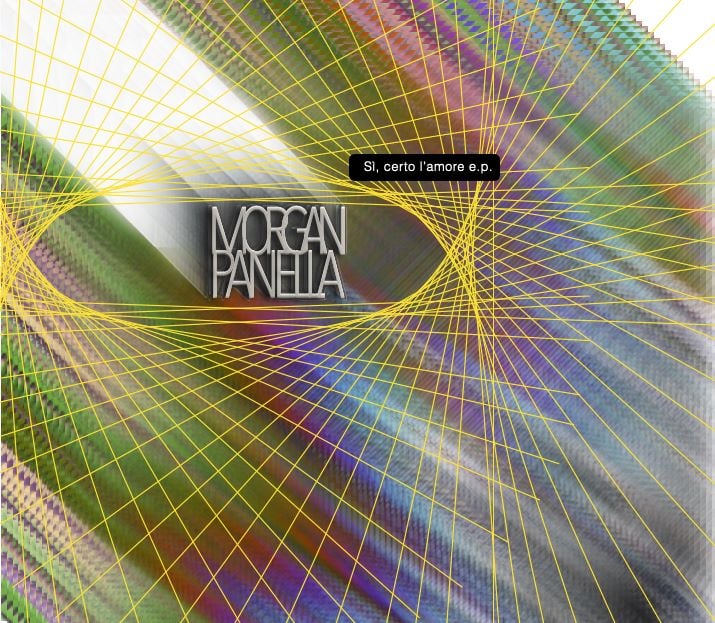 Uscito il 23 febbraio “Si, Certo l’Amore” il nuovo EP frutto della collaborazione tra Morgan e Panella