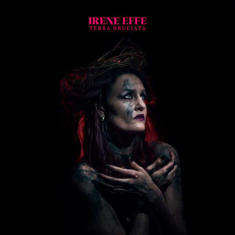 Il 5 aprile esce “Terra Bruciata”, il nuovo album di Irene Effe