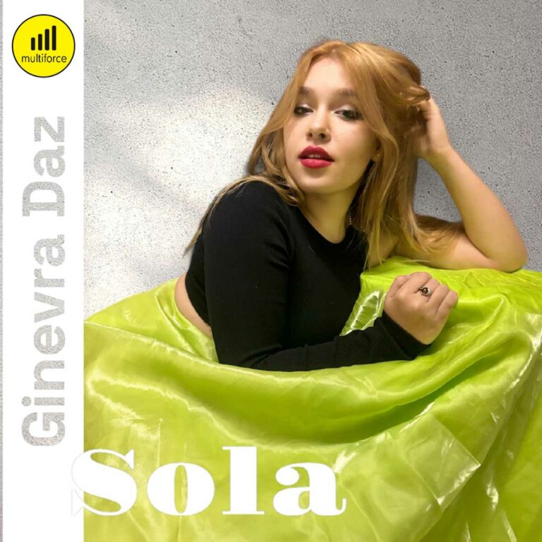 GINEVRA DAZ, da venerdì 29 marzo disponibile in radio “SOLA” il nuovo singolo