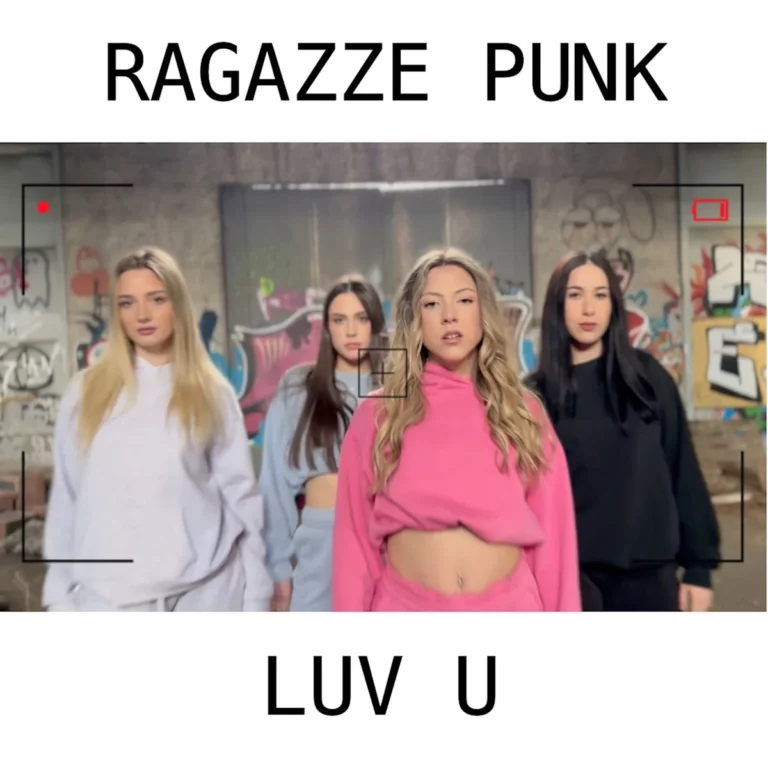 Ragazze Punk, dal 15 marzo in radio e sui digital store “Luv U” il nuovo singolo