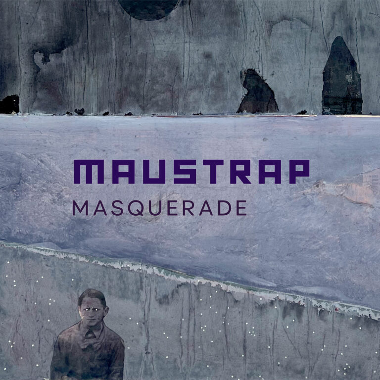 MASQUERADE è il singolo d’esordio dei MAUSTRAP uscito il 22 marzo