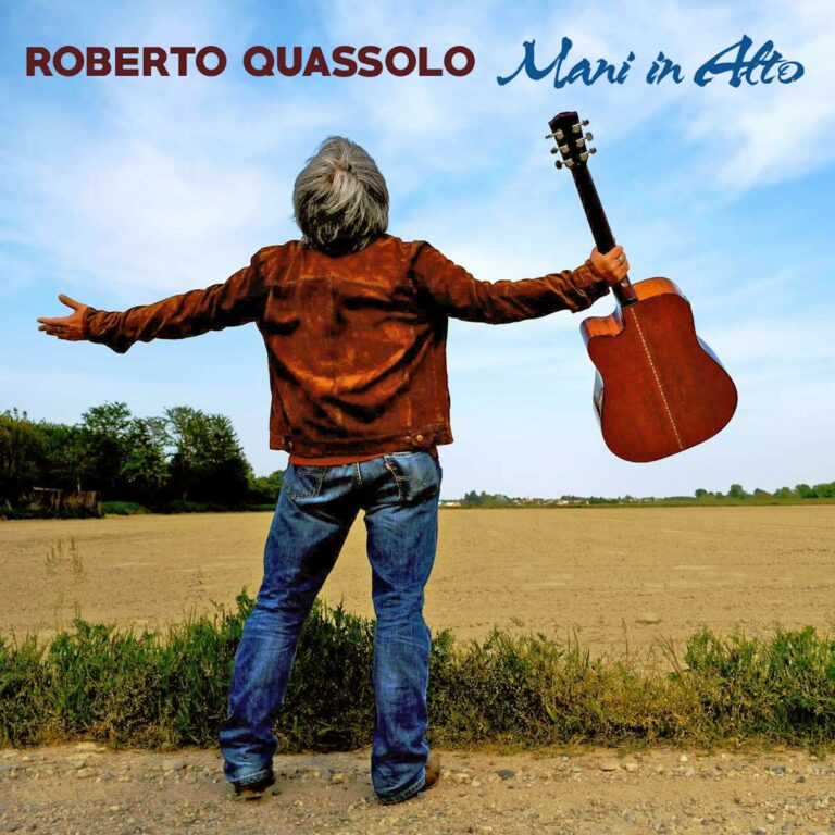 Roberto Quassolo da venerdì 8 marzo disponibile in digitale “Mani in alto” il nuovo singolo