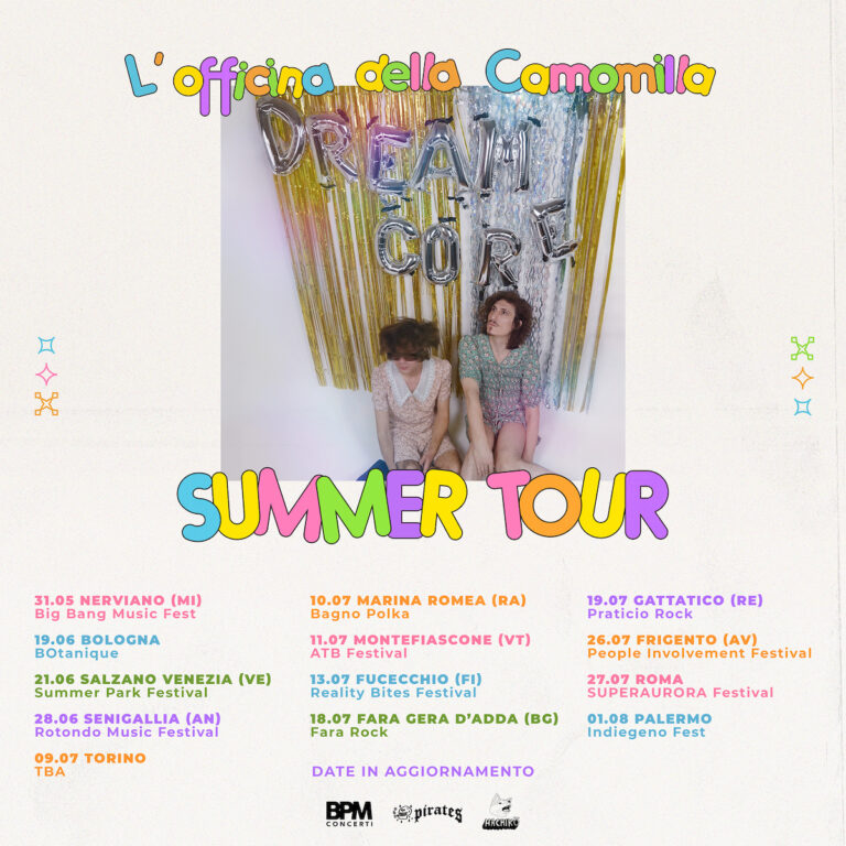 Dreamcore Summer Tour dell’OFFICINA DELLA CAMOMILLA 