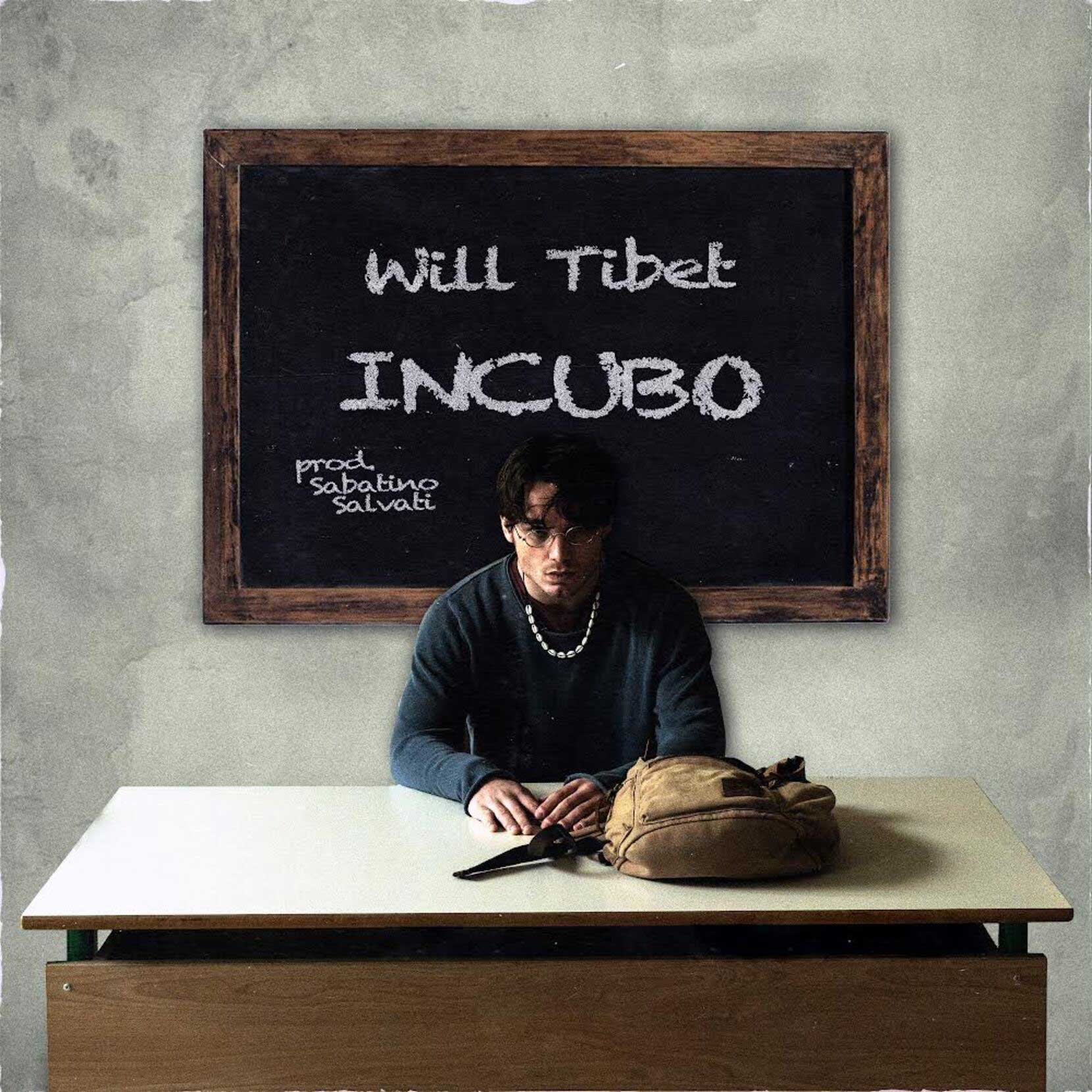 WILL TIBET è fuori dal 3 maggio con “INCUBO”