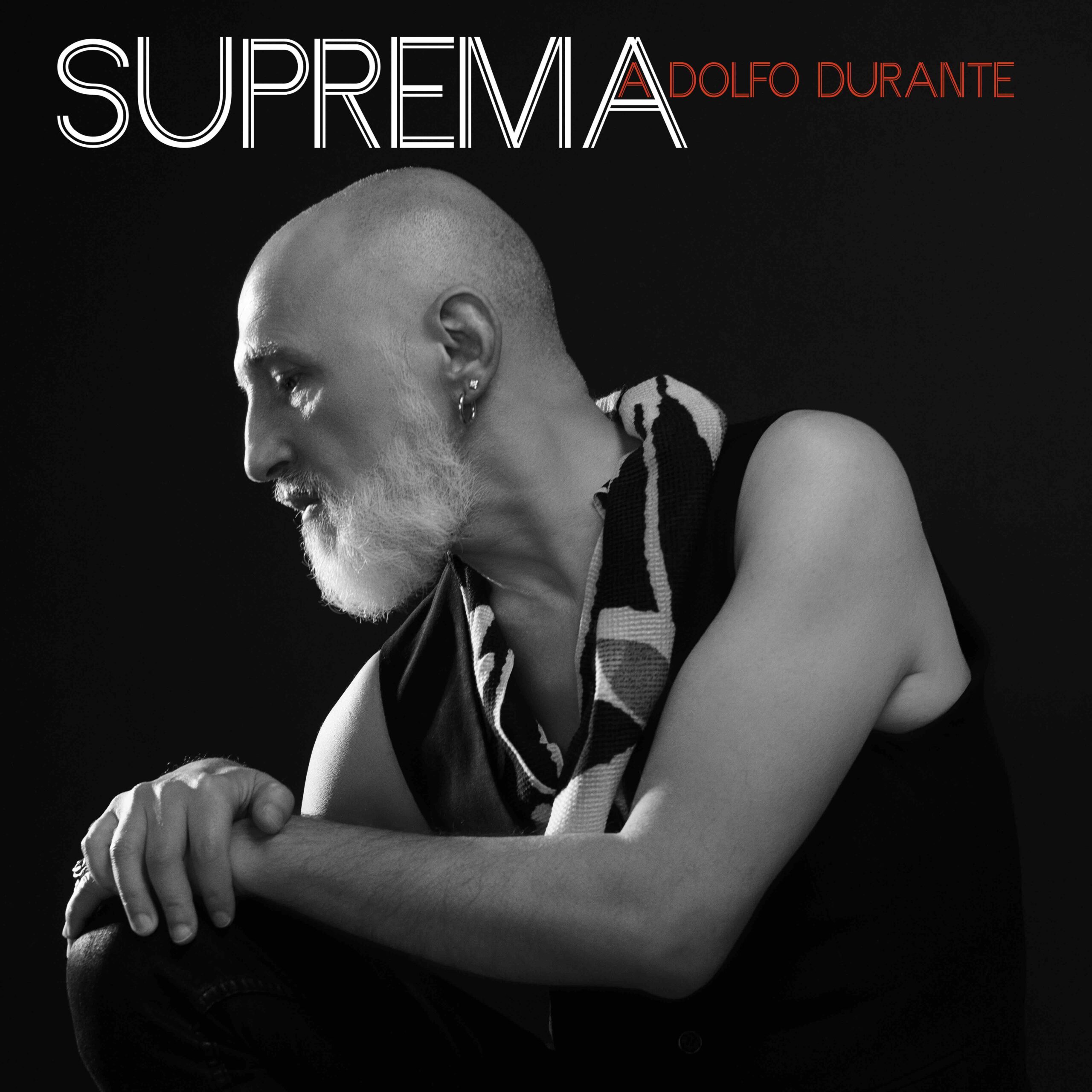 ADOLFO DURANTE uscito il 10 maggio con SUPREMA