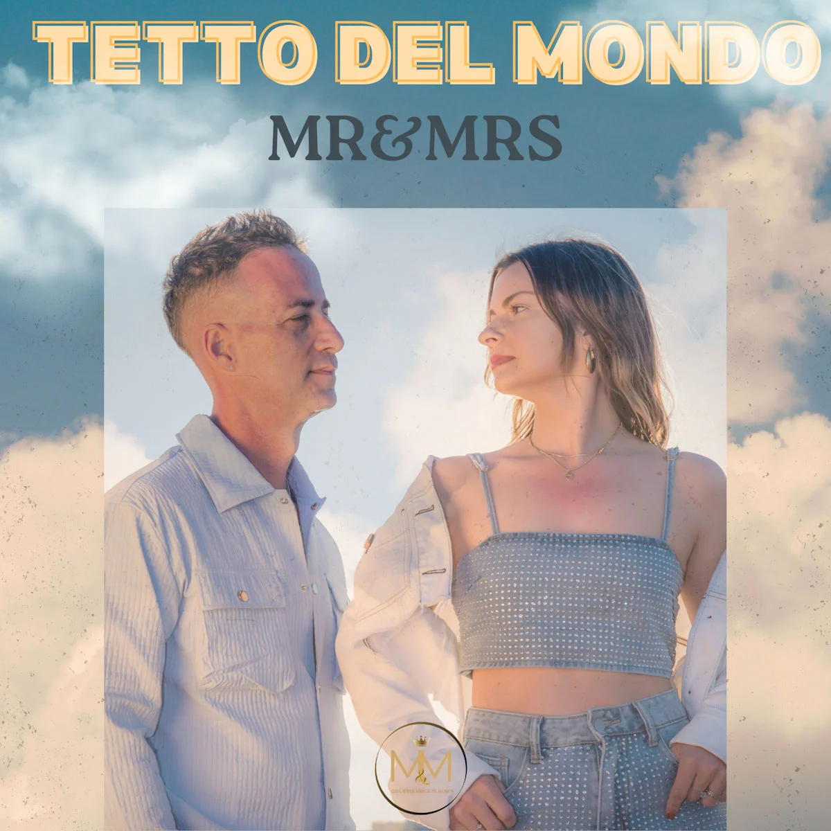 MR&MRS, da domani 3 maggio fuori “TETTO DEL MONDO”, il nuovo singolo