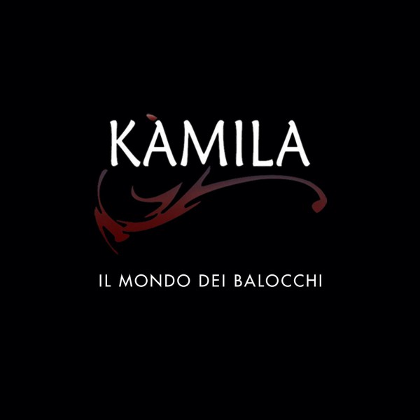IL MONDO DEI BALOCCHI è il singolo d’esordio di KÀMILA