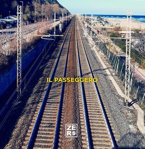 “IL PASSEGGERO” è il nuovo singolo degli ZER05