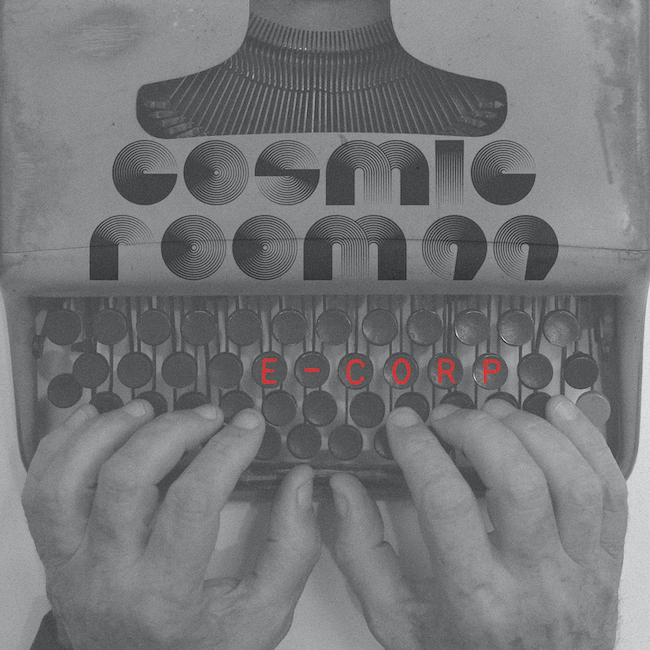 I COSMIC ROOM 99 tornano con E CORP