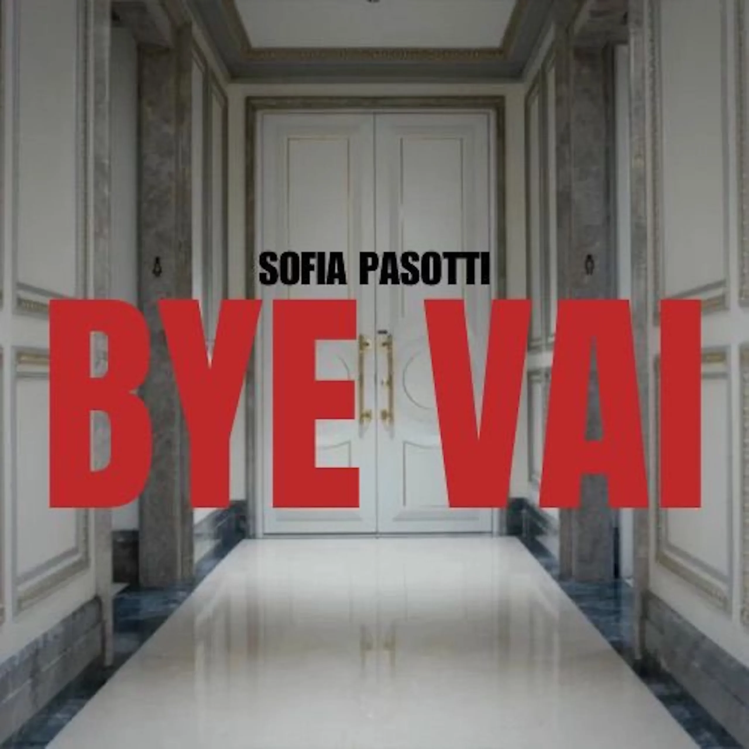 BYE VAI è il nuovo singolo di SOFIA PASOTTI in arte MILLA