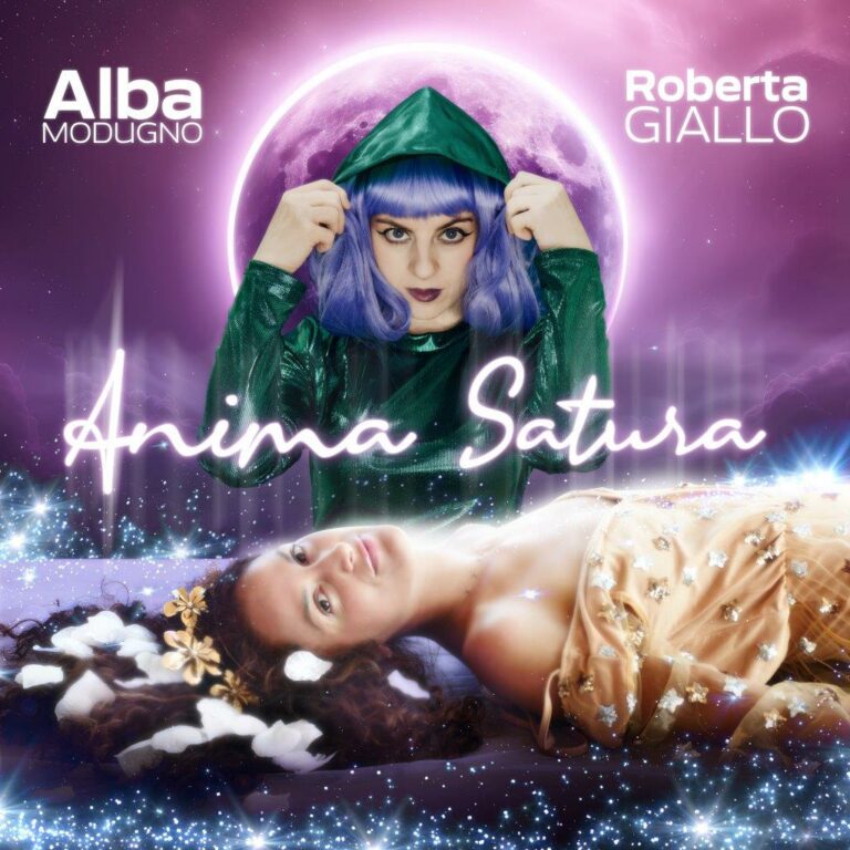 Scopri “Anima Satura” Il Potere Creativo di Alba Modugno feat. Roberta Giallo