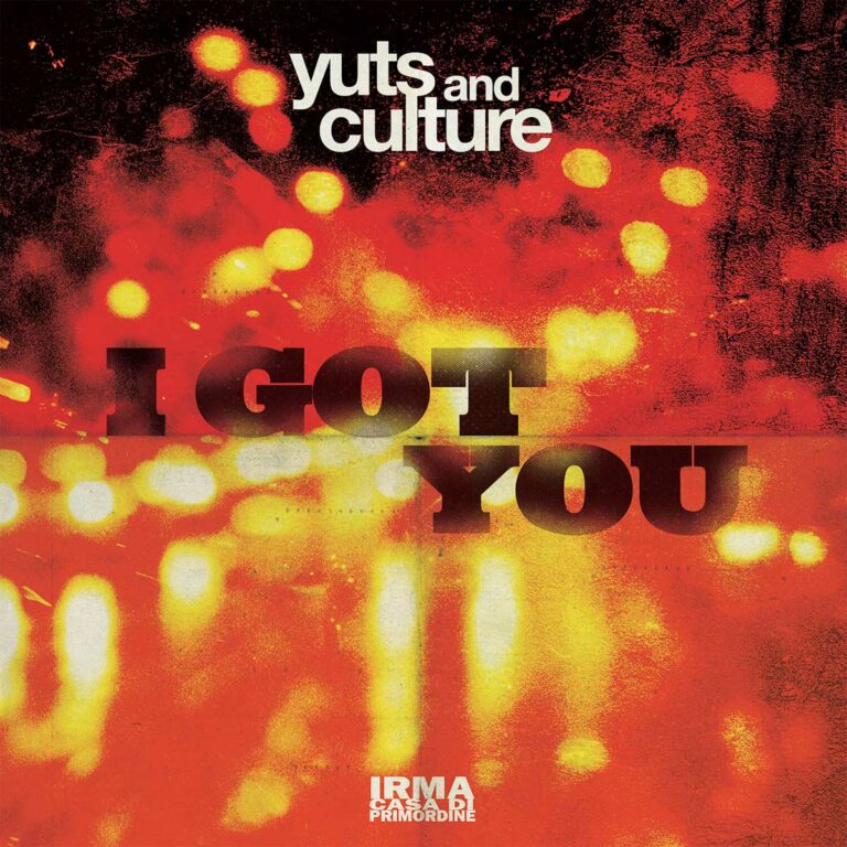 Yuts and Culture presentano “I GOT YOU”