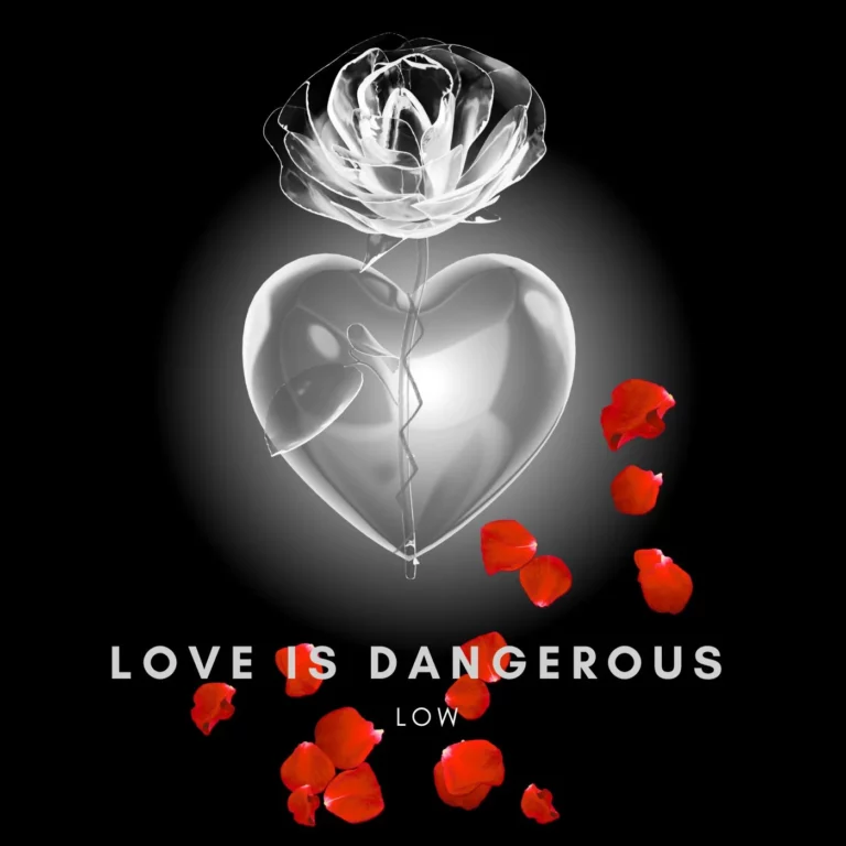 Scopri “Love is dangerous”, il nuovo singolo di Low