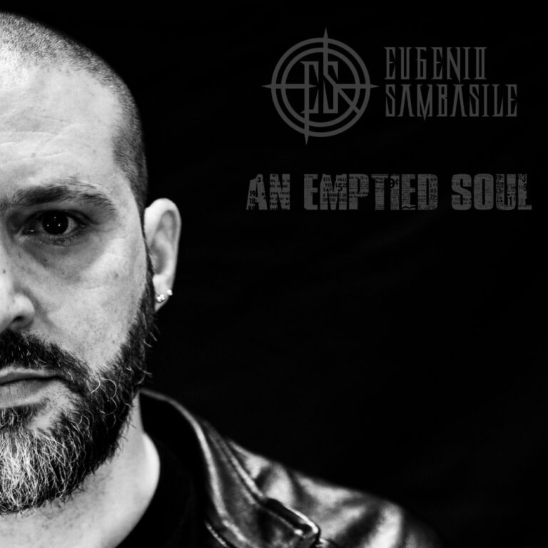 “An Emptied Soul”, Il Nuovo Singolo di Eugenio Sambasile