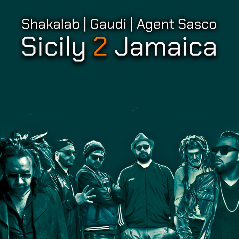 Shakalab & Gaudi feat. Agent Sasco, “Sicily 2 Jamaica”, Un Incontro Sonoro Tra Due Mondi